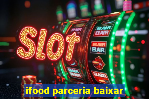 ifood parceria baixar